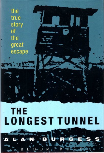 Image for The Longest Tunnel : The True Story of the Great Escape