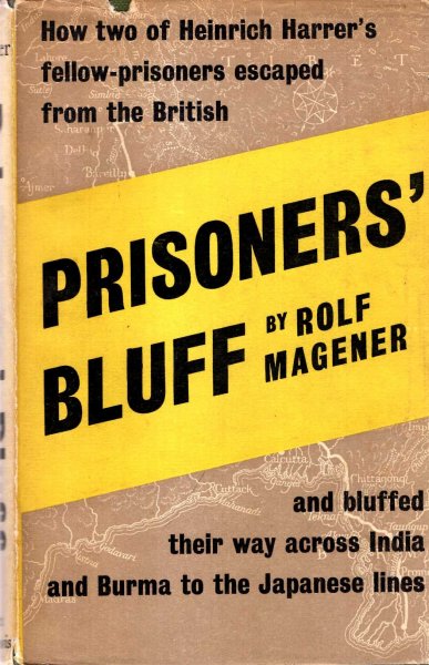 Prisoners' Bluff - how two of Heinrich Harrer's fellow-prisoners escaped from the British Image for Prisoners' Bluff - how two of Heinrich Harrer's fellow-prisoners escaped from the British