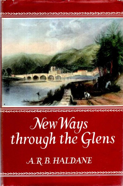 Image for New Ways Through the Glens : Highland Road, Bridge and Canal Makers of the Early Nineteenth Century