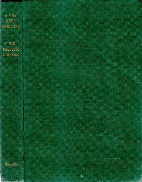 Image for A Boy Goes Trouting : Introduction in Elementary and Advanced Trout Fishing