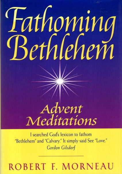 Image for Fathoming Bethlehem : Advent Meditations