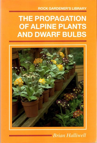 Image for The Propagation of Alpine Plants and Dwarf Bulbs