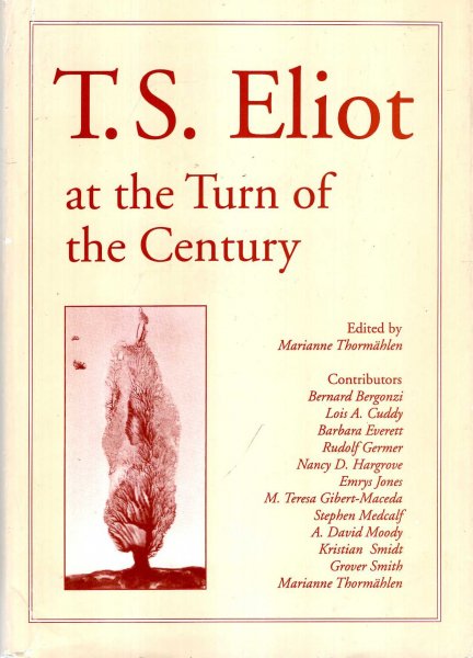 Image for T.S.Eliot at the Turn of the Century (Lund studies in English)