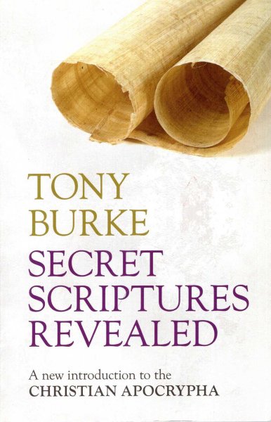 Image for Secret Scriptures Revealed : A New Introduction to the Christian Apocrypha