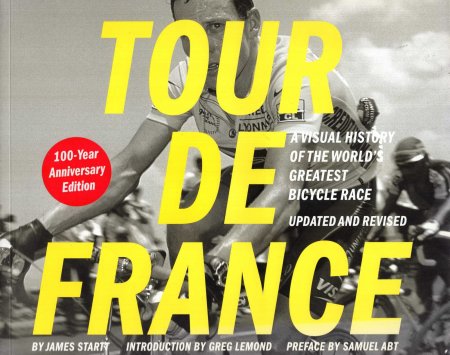 Image for Tour de France : Tour de Force Updated and Revised 100-Year Anniversary Edition