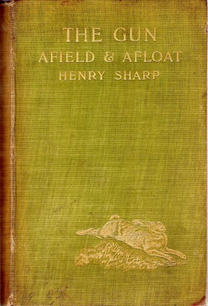 Image for The Gun : afield and afloat