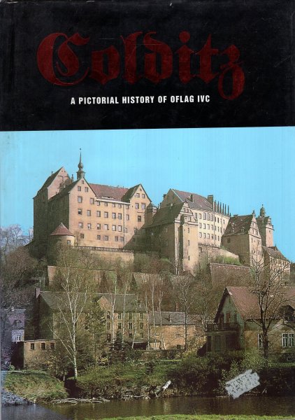 Colditz: A Pictorial History Image for Colditz: A Pictorial History