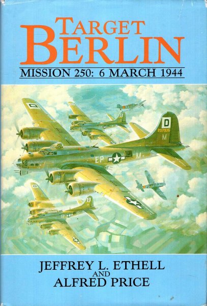 Image for Target Berlin : Mission 250- 6 March 1944