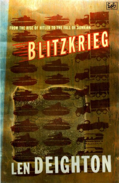 Blitzkrieg: From the Rise of Hitler to the Fall of Dunkirk Image for Blitzkrieg: From the Rise of Hitler to the Fall of Dunkirk