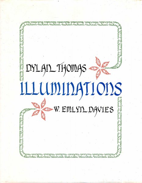 Image for Dylan Thomas Illuminations - at the house of the Poet's birth