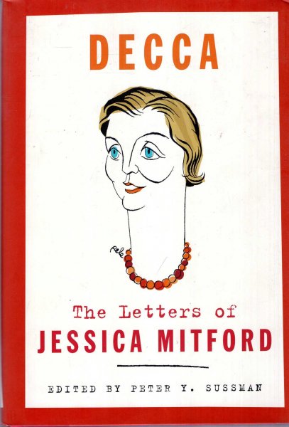 Decca : The Letters of Jessica Mitford Image for Decca : The Letters of Jessica Mitford