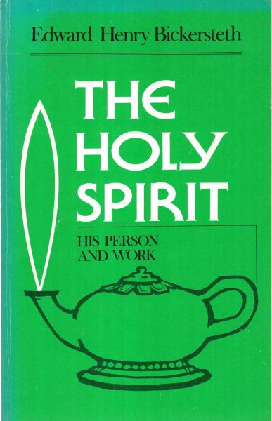 Image for The Holy Spirit : His Person and work