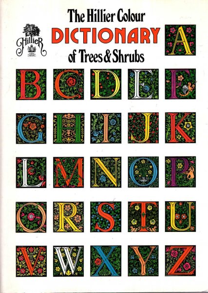 Image for The Hillier Colour Dctionary of Trees and Shrubs