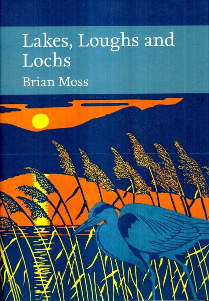 Image for Lakes, Loughs and Lochs (Collins New Naturalist Library, Book 128)