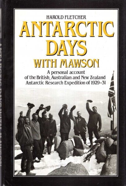 Image for Antarctic Days with Mawson : Personal Account of the British, Australian and New Zealand Antarctic Research Expedition of 1929-31
