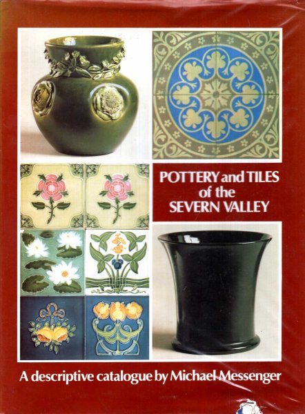 Image for Pottery and Tiles of the Severn Valley