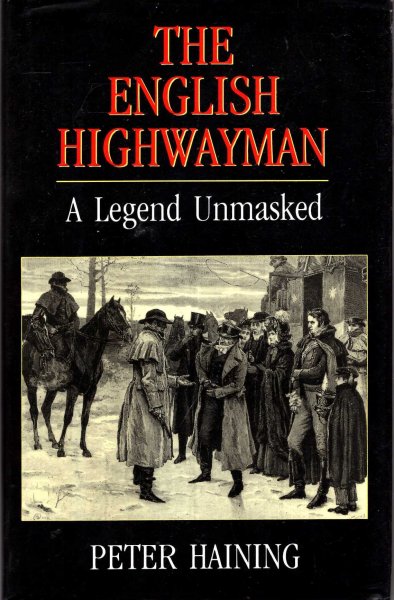 Image for The English Highwayman : A Legend Unmasked