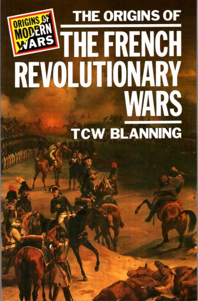 The Origins of the French Revolutionary Wars Image for The Origins of the French Revolutionary Wars