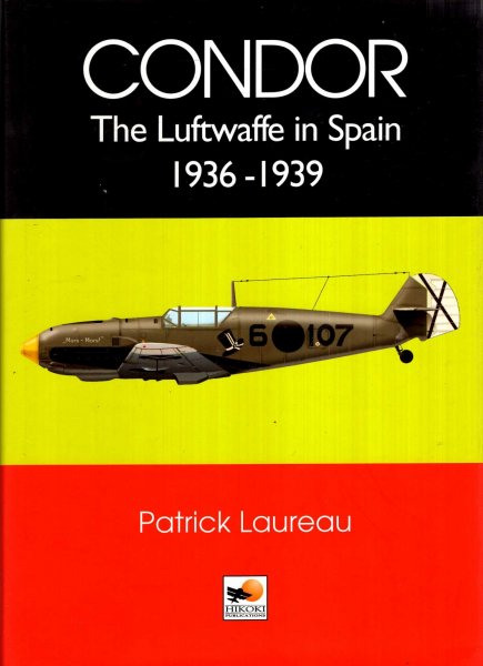 Image for Condor : The Luftwaffe in Spain 1936-1939