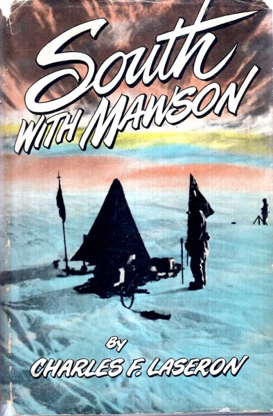 South with Mawson - reminiscences of the Australasian Antarctic Expedition, 1911-14 Image for South with Mawson - reminiscences of the Australasian Antarctic Expedition, 1911-14