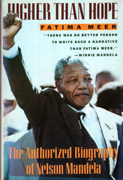 Image for Higher Than Hope : The Authorized Biography of Nelson Mandela
