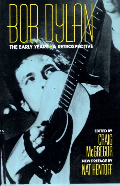 Bob Dylan : The Early Years, A Retrospective Image for Bob Dylan : The Early Years, A Retrospective
