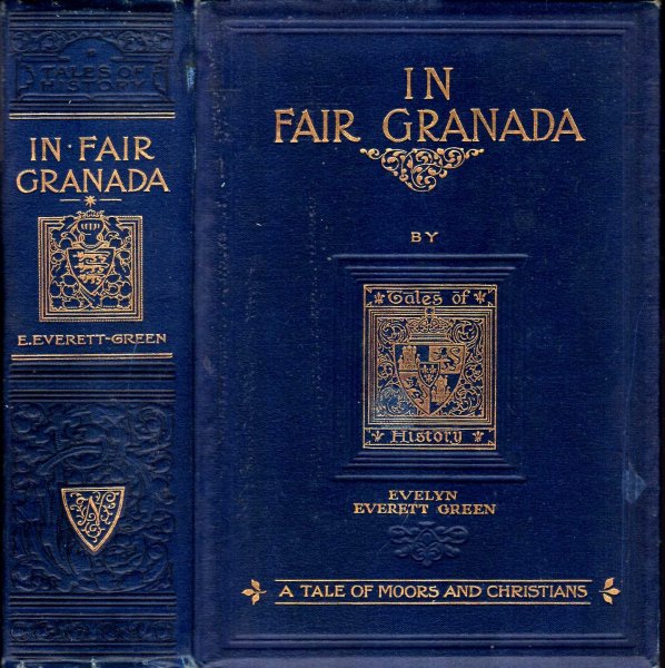 In Fair Granada - a tale of Moors and Christians Image for In Fair Granada - a tale of Moors and Christians