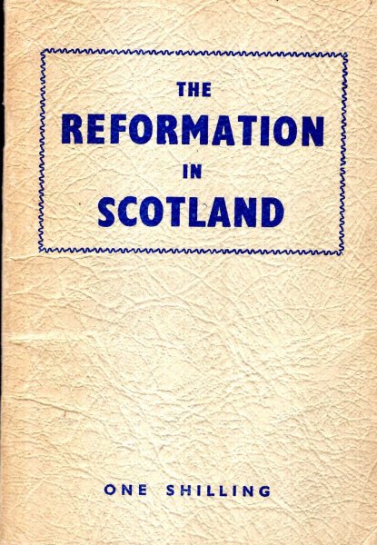 Image for The Reformation in Scotland