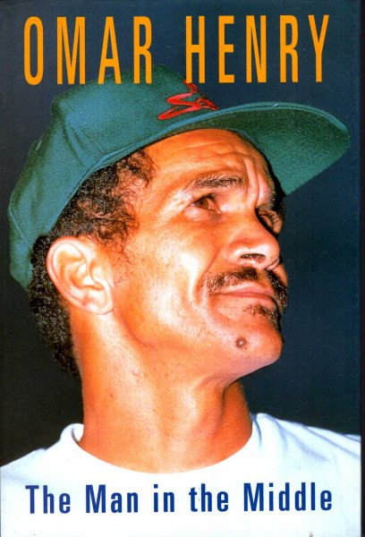 Image for Omar Henry : The Man in the Middle