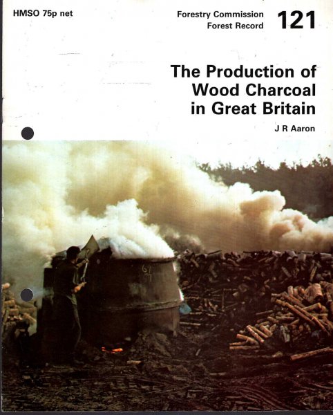 Forestry Commission : Forest Record No 121 : The Production of Wood Charcoal in Great Britain Image for Forestry Commission : Forest Record No 121 : The Production of Wood Charcoal in Great Britain