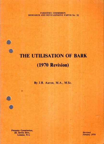 Image for Forestry Commission Research and Development Paper No 32 : The Utilisation of Bark