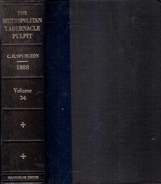 Image for The Metropolitan Tabernacle Pulpit, volume 34, Sermons preached and revised in 1888