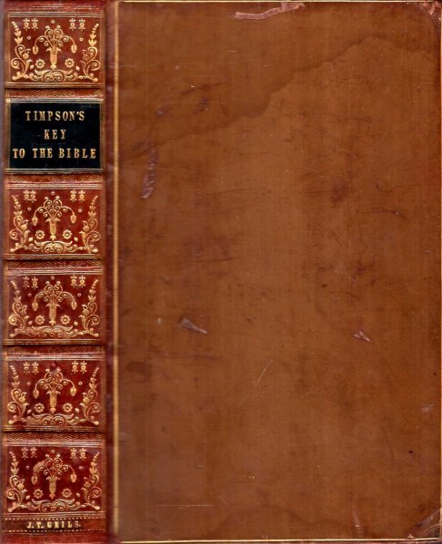 Image for A Key to the Bible : containing A Summary of Biblical Knowledge and A Dictionary of all the principal words in the Old & New Testaments