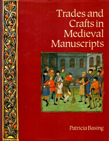 Image for Trades and Crafts in Medieval Manuscripts