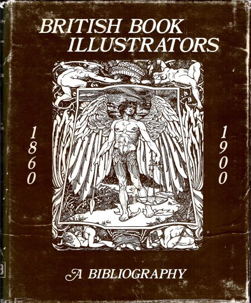 Image for British Book Illustrators : A Bibliography, 1860-1900 First Series