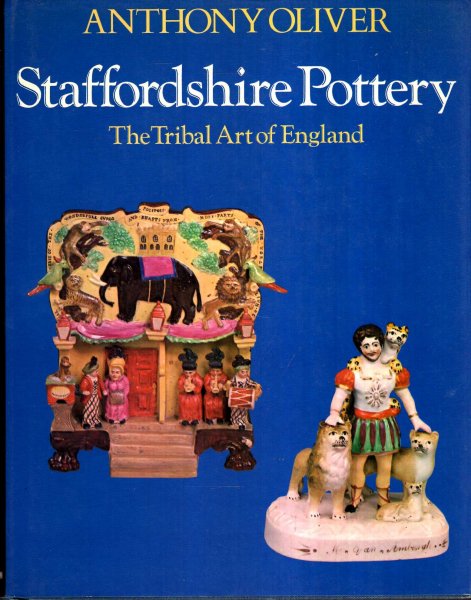 Staffordshire Pottery : The Tribal Art of England Image for Staffordshire Pottery : The Tribal Art of England