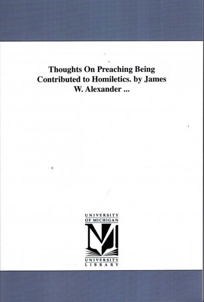 Image for Thoughts on Preaching being contributions to homiletics
