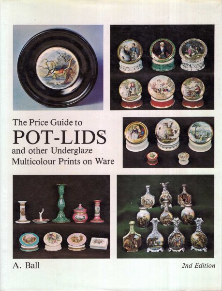 Image for The Price Guide to Pot Lids and Other Underglaze Multicolour Prints on Ware