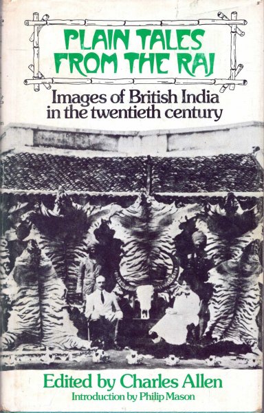 Image for Plain Tales from the Raj : Images of British India in the twentieth century