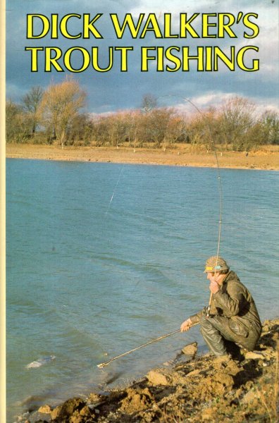 Image for Dick Walker's Trout Fishing