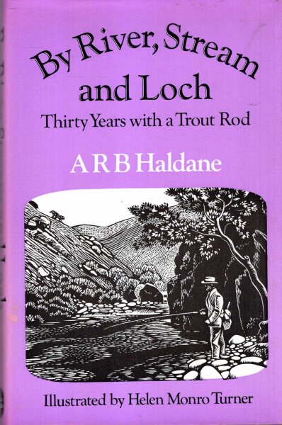 Image for By River, Stream and Loch : Thirty Years with a Trout Rod