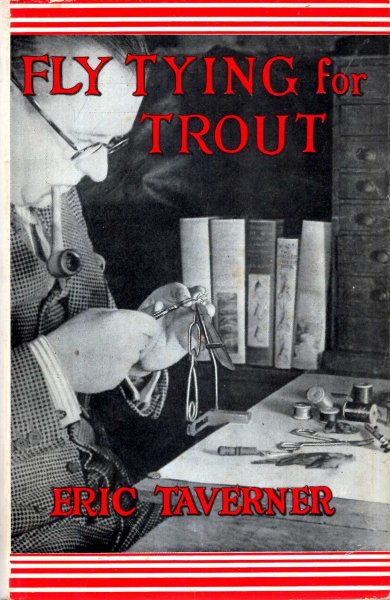 Image for Fly-Tying for Trout, the whole art of tying trout-flies with details of the principal dressings