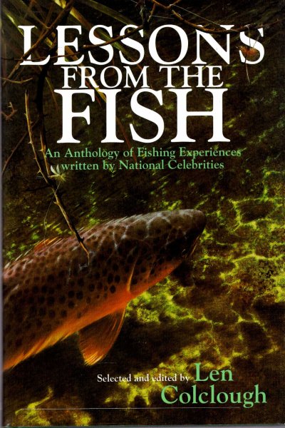 Image for Lessons from the Fish : An Anthology of Fishing Experiences Written by National Celebrities