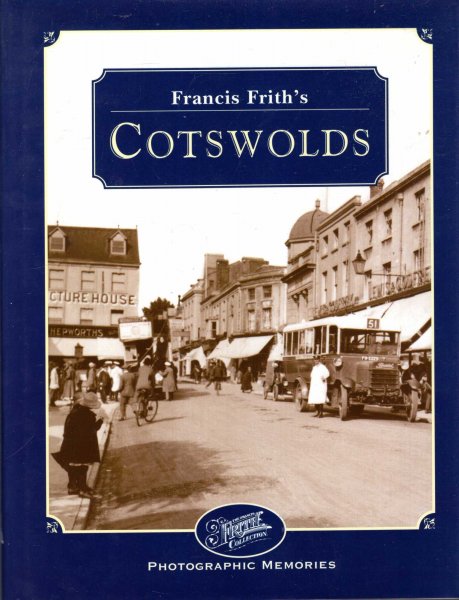 Francis Frith's Cotswolds (Photographic Memories) Image for Francis Frith's Cotswolds (Photographic Memories)