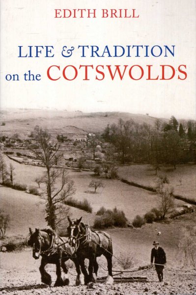 Image for Life and Traditions on the Cotswolds