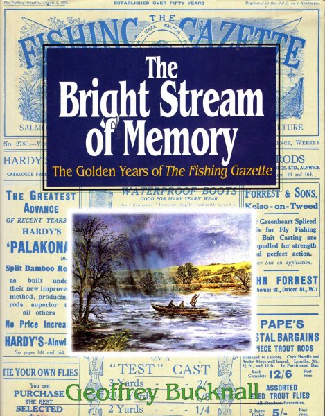 Image for The Bright Stream of Memory : The Golden Years of the Fishing Gazette