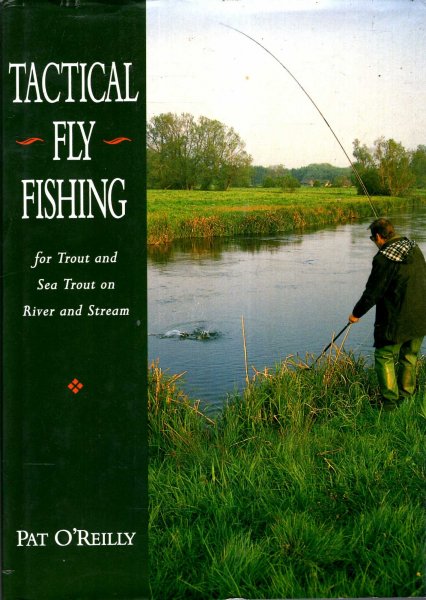 Image for Tactical Fly Fishing : For Trout and Sea Trout on River and Stream
