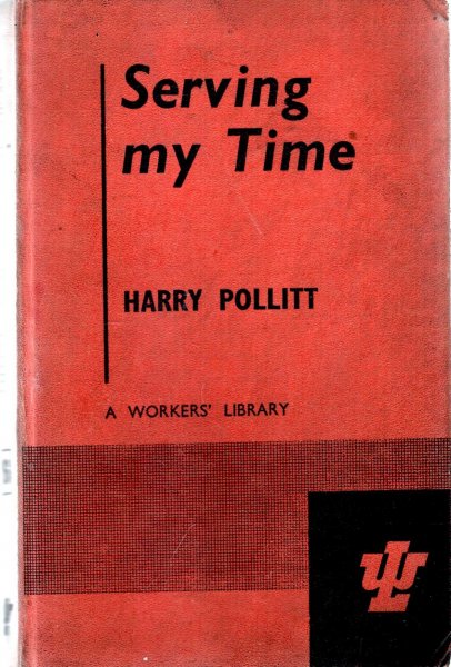 Serving My Time, an apprenticeship to politics Image for Serving My Time, an apprenticeship to politics