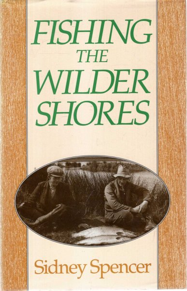 Image for Fishing the Wilder Shores : Salmon and Sea Trout Fishing in Ireland
