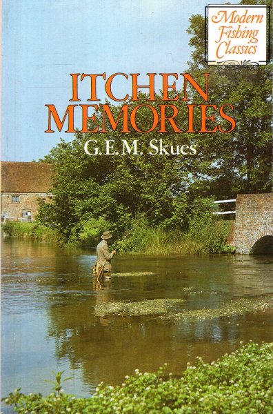 Image for Itchen Memories : Modern Fishing Classics